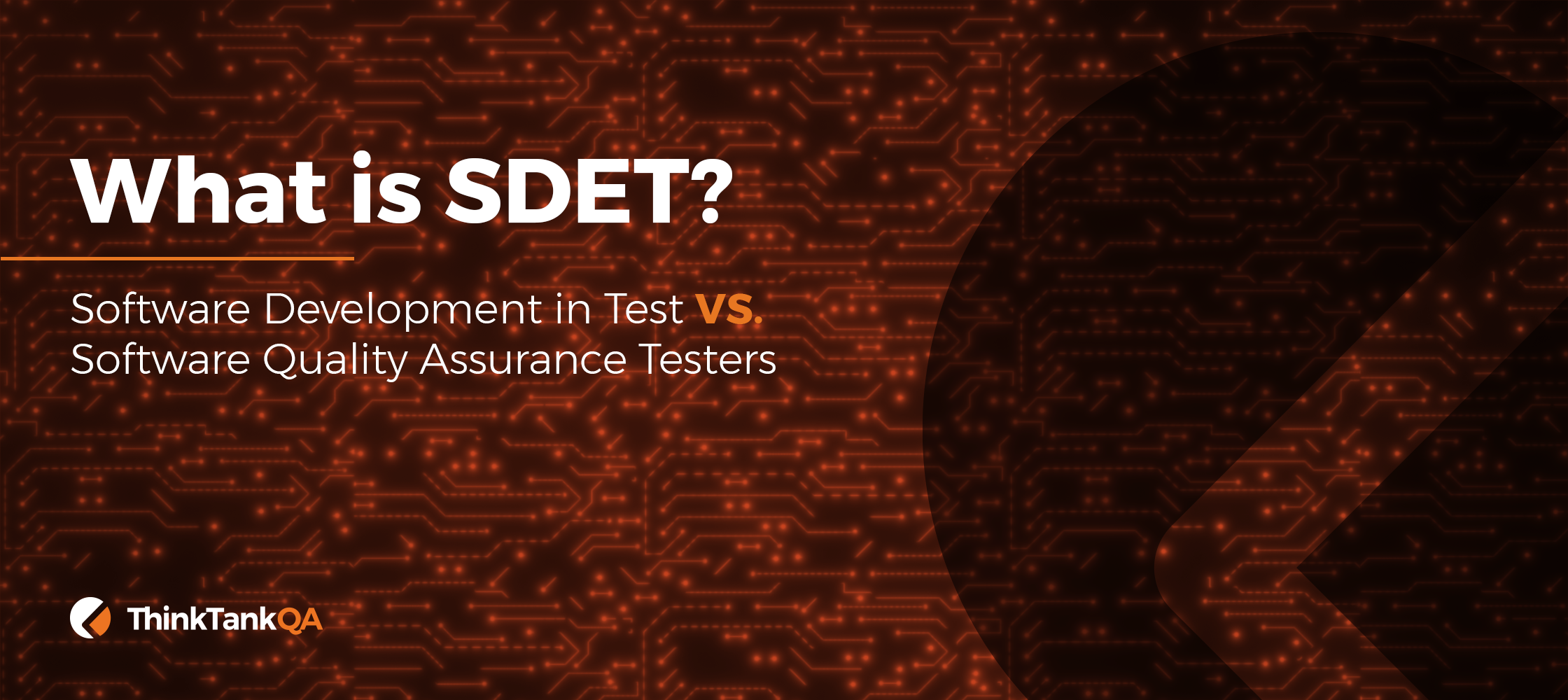 What Is SDET? Differences Between SDETs And SQA Testers ⎮Think Tank QA